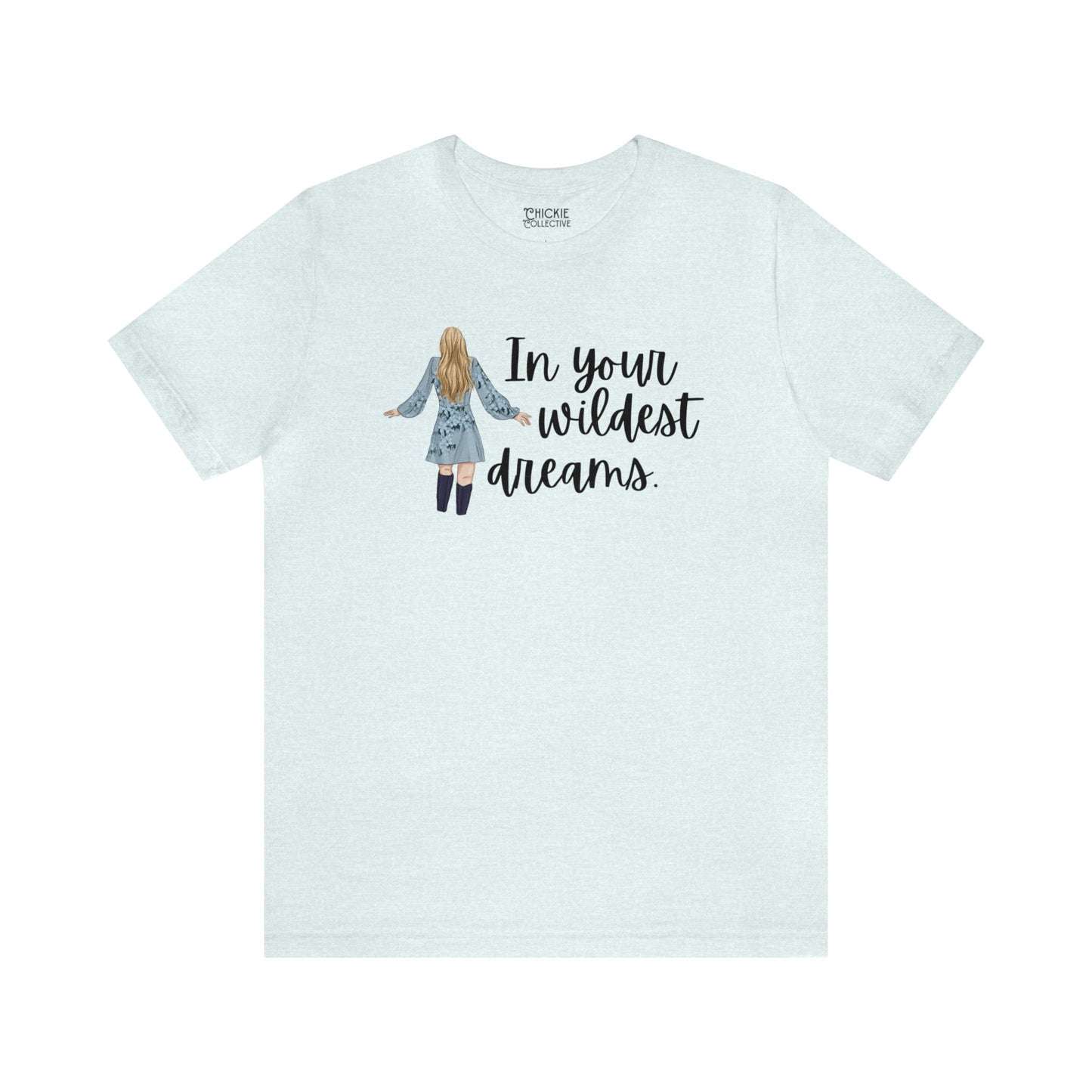 Taylor Swift Preppy Picture T-Shirt - In Your Wildest Dreams T-Shirt Heather Ice Blue S  - Chickie Collective