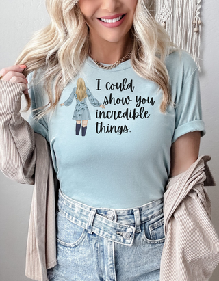 Taylor Swift Preppy Picture T-Shirt - I Could Show You Incredible Things T-Shirt    - Chickie Collective