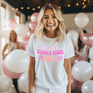 In My Dance Mom Era - Adult Tee Womens T-Shirt - Chickie Collective