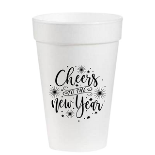 Cheers to the New Year - 16oz Styrofoam Cups     - Chickie Collective
