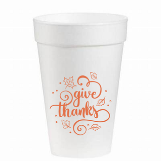 Give Thanks- Thanksgiving 16oz Styrofoam Cups     - Chickie Collective